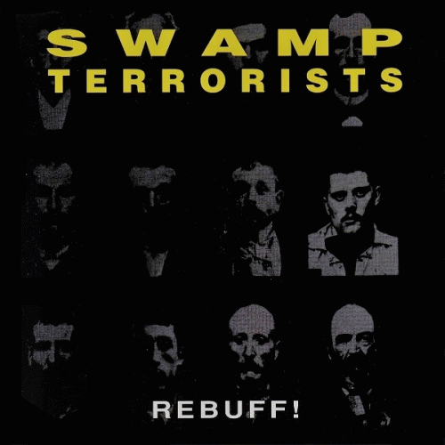 Swamp Terrorists : Rebuff!